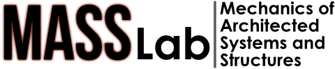 Mechanics of Architected Systems and Structures (MASS) Laboratory